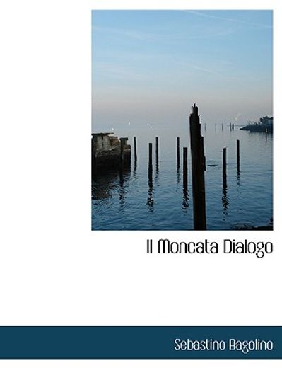 moncata dialogo (large print edition)