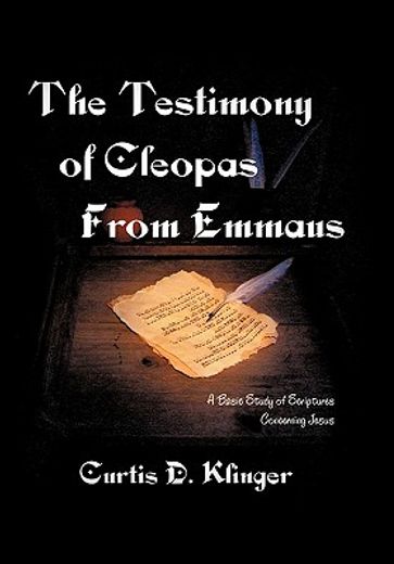 the testimony of cleopas from emmaus,a basic study of scripture concerning jesus