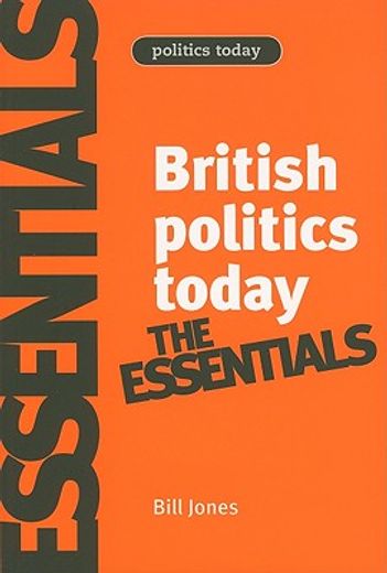 british politics today,the essentials