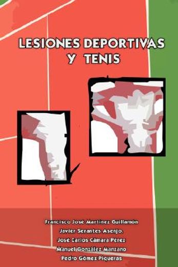 lesiones deportivas y tenis/ sports injuries and tennis (in Spanish)