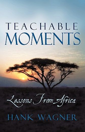 teachable moments,lessons from africa