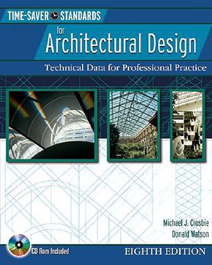 Time-Saver Standards for Architectural Design: Technical Data for Professional Practice [With CDROM] (en Inglés)