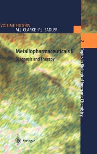 metallopharmaceuticals ii (en Inglés)