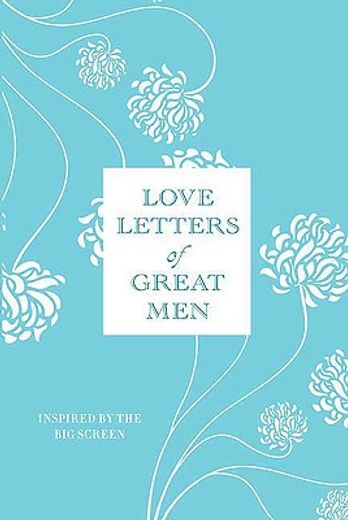 Love Letters of Great men (en Inglés)