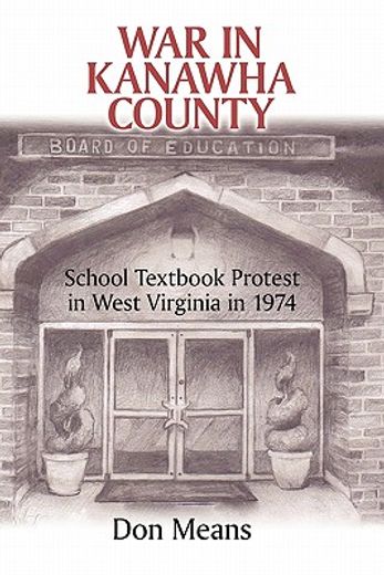war in kanawha county,school textbook protest in west virginia in 1974