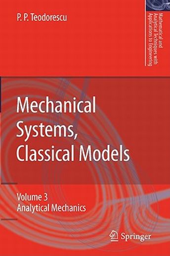 mechanical systems, classical models,mechanics of discrete and continuous systems