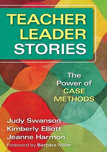 teacher leader stories,the power of case methods
