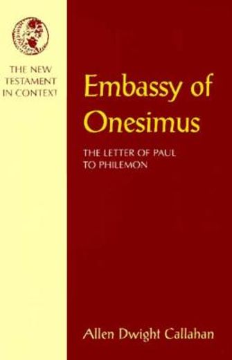 embassy of onesimus,the letter of paul to philemon