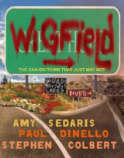 wigfield,the can-do town that just may not (en Inglés)