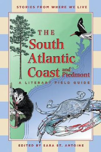 south atlantic coast and piedmont,stories from where we live