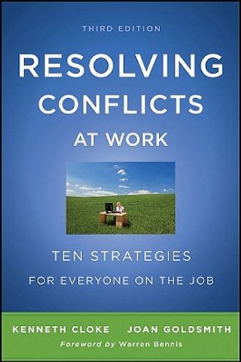 resolving conflicts at work,ten strategies for everyone on the job (en Inglés)