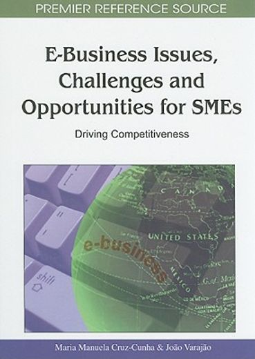 e-business issues, challenges and opportunities for smes,driving competitiveness