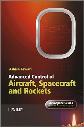advanced control of aircraft, spacecraft and rockets