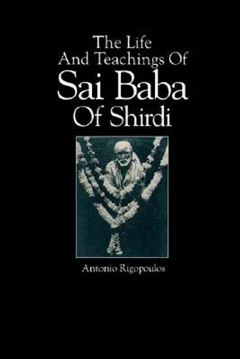 the life and teachings of sai baba of shirdi