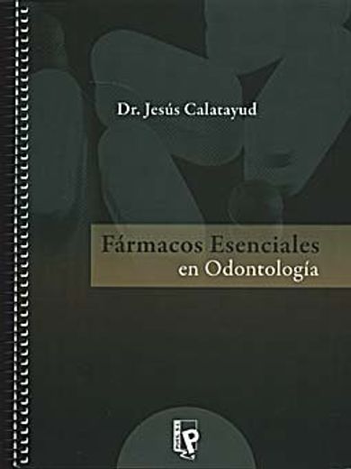 FARMACOS ESENCIALES EN ODONTOLOGIA (in Spanish)