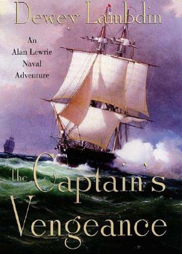 the captain´s vengeance,an alan lewrie naval adventure