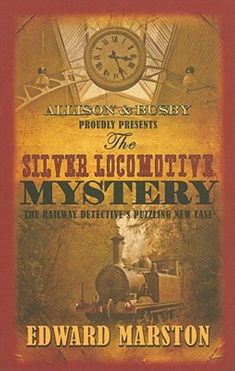 the silver locomotive mystery