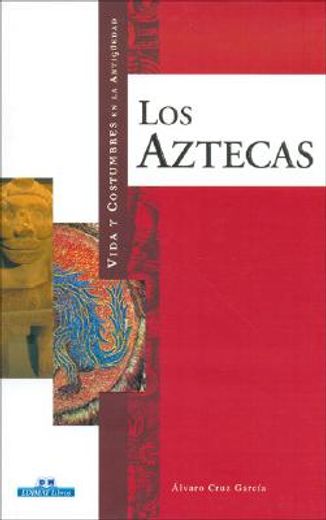 los aztecas/ the aztecs