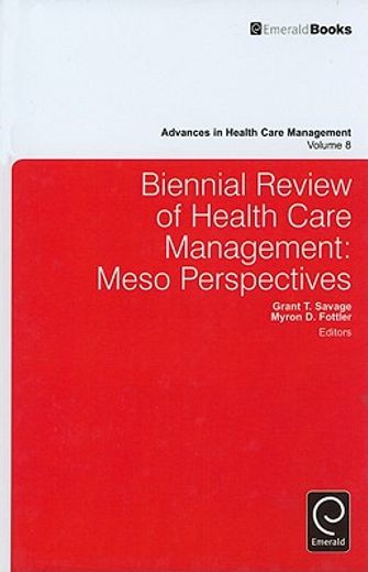 biennial review of health care management,meso perspectives