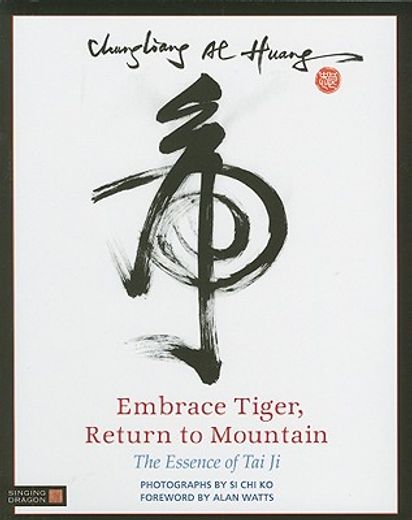 embrace tiger, return to mountain,the essence of tai ji (en Inglés)