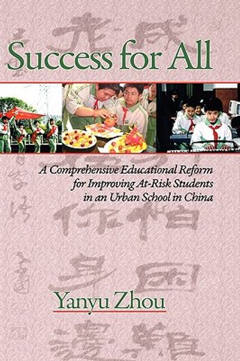 success for all,a comprehensive educational reform for improving at-risk students in an urban school in china