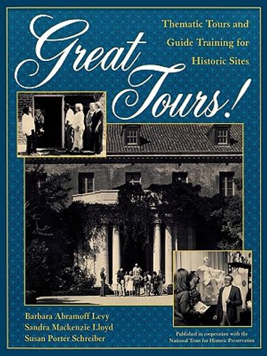 great tours!,thematic tours and guide training for historic sites
