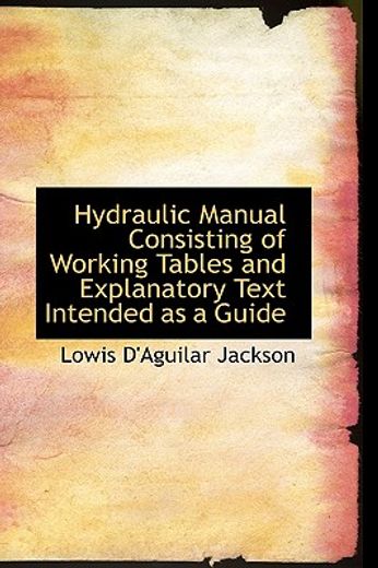 hydraulic manual consisting of working tables and explanatory text intended as a guide