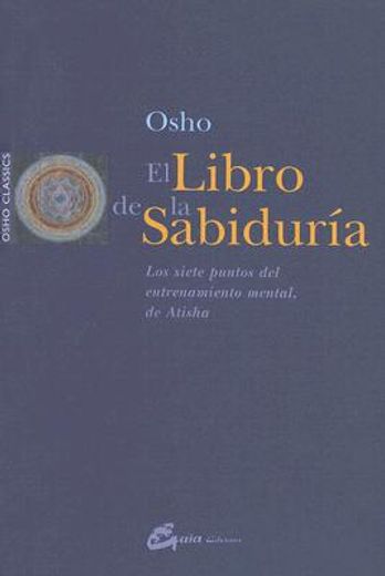 Libro de la Sabiduria, el (Osho Classics) (in Spanish)