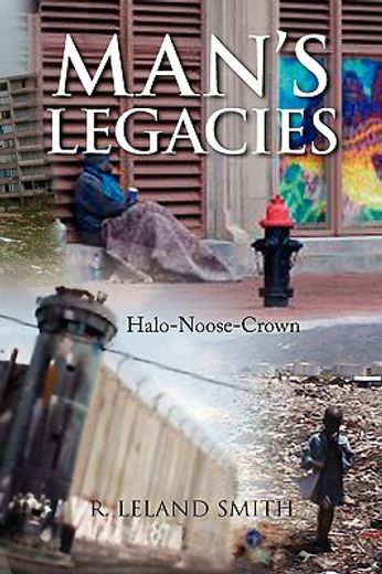 man´s legacies,halo-noose-crown