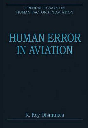 human error in aviation,critical essays on human factors in aviation