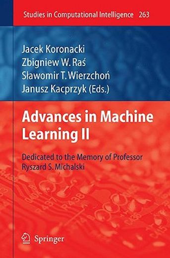 advances in machine learning ii,dedicated to the memory of professor ryszard s. michalski