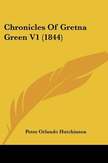 chronicles of gretna green v1 (1844)