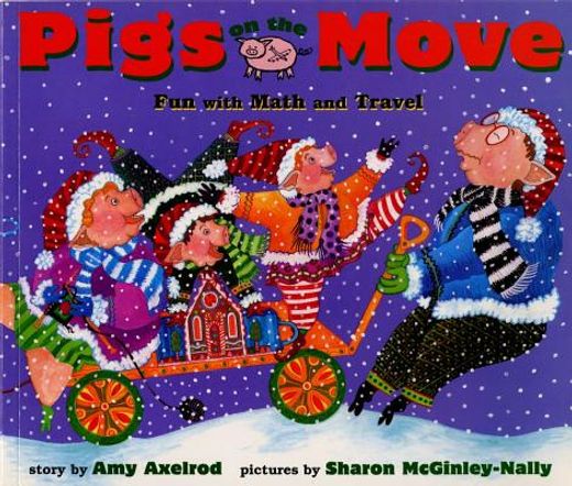 Pigs on the Move : Fun with Math and Travel (en Inglés)