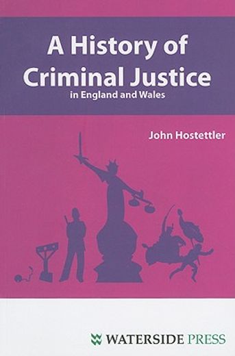 a history of criminal justice in england