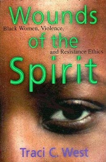 wounds of the spirit,black woman, violence and resistance ethics