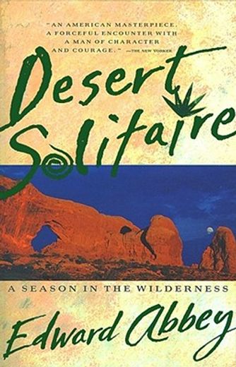 desert solitaire,a season in the wilderness (en Inglés)