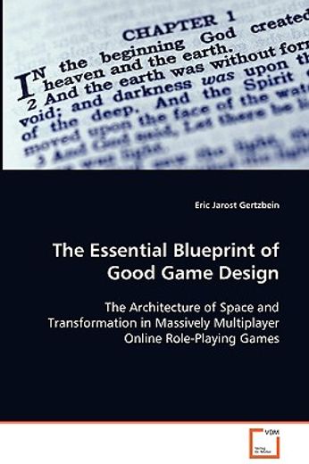 the essential blueprint of good game design