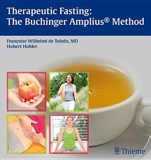 Therapeutic Fasting: The Buchinger Amplius Method (en Inglés)