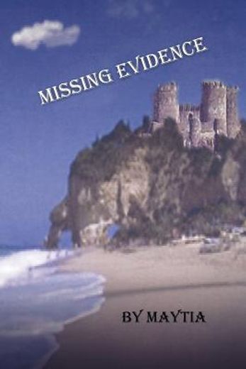 missing evidence