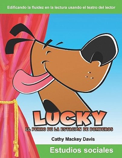 Lucky El Perro de la Estación de Bomberos (in Spanish)