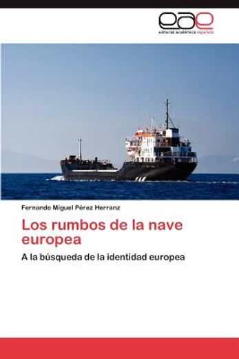 los rumbos de la nave europea
