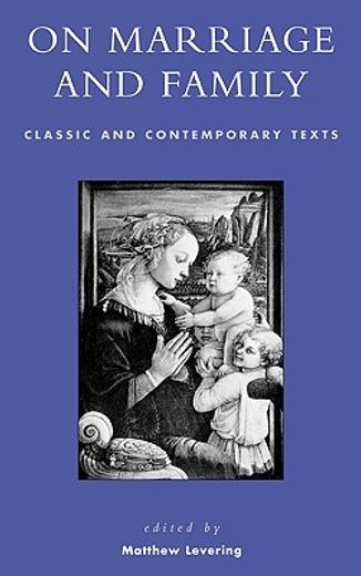 on marriage and family,classic and contemporary texts