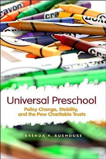 universal preschool,policy change, stability, and the pew charitable trusts