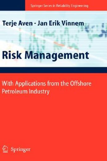 risk management with applications from the offshore petroleum industry