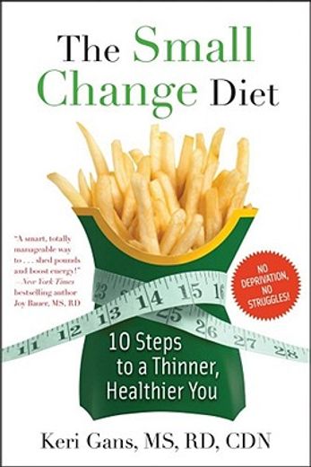 the small change diet,10 steps to a thinner, healthier you