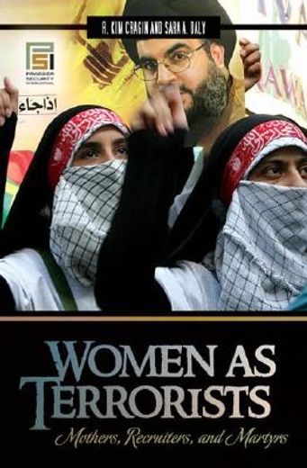 women as terrorists,mothers, recruiters, and martyrs