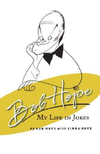 bob hope,my life in jokes (en Inglés)