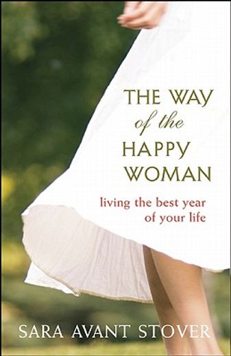 the way of the happy woman,living the best year of your life