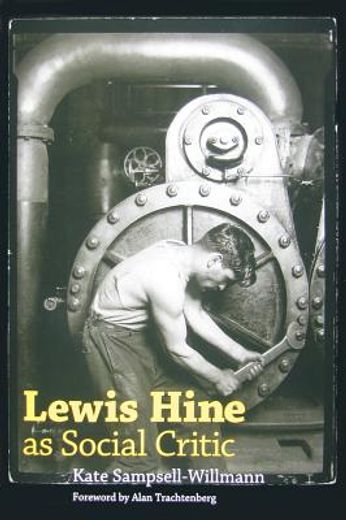 Lewis Hine as Social Critic (en Inglés)