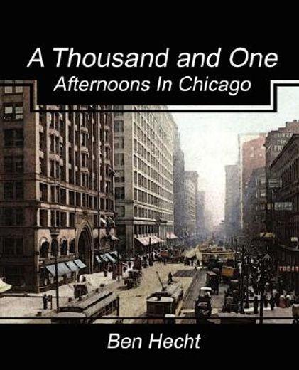 a thousand and one afternoons in chicago (in English)
